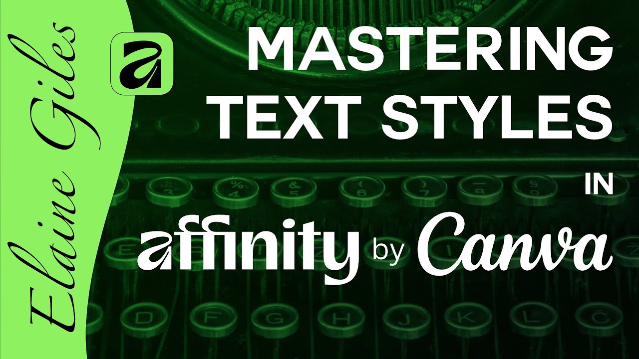 Mastering Text Styles in Affinity by Canva