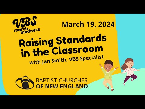 VBS Webinar: Raising Standards in the Classroom