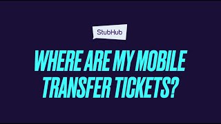 StubHub | Where are my Mobile Transfer Tickets? screenshot 3