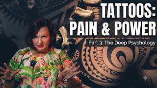 Information Tattoos, Pain & Trauma: The Hidden Meaning of Body Art I Body pt3 Update