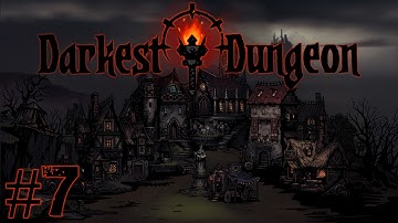 Darkest Dungeon | Part 7 | The Necromancer