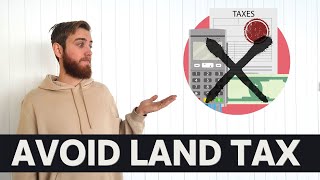 How to legally AVOID paying LAND TAX in Australia | Australian Property Investor