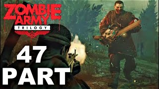 Zombie Army Trilogy Part 47 - Forest of Corpses #2 - Defeat the Chainsaw Elite