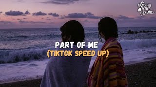 Katy Perry - Part Of Me (TikTok Speed Up) | 'this is the part of me'