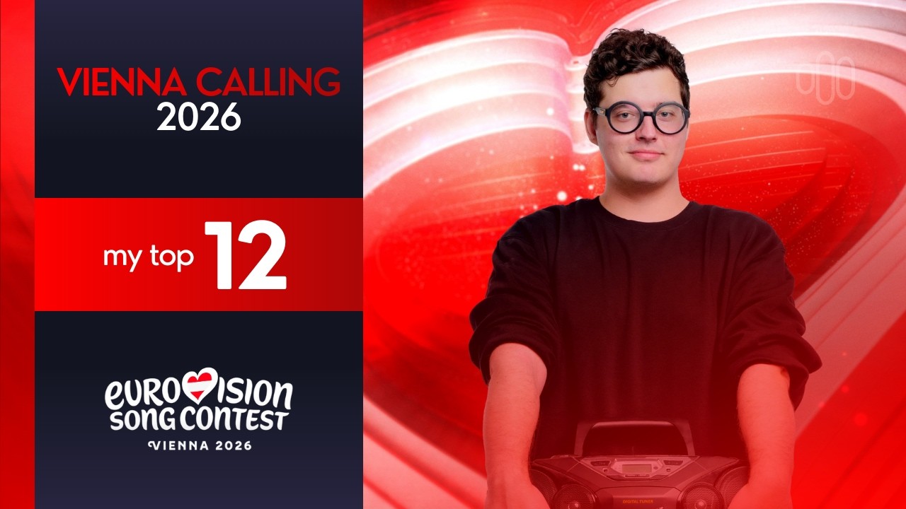 My Top 12 - 🇦🇹 Vienna Calling 2026 | Eurovision 2026