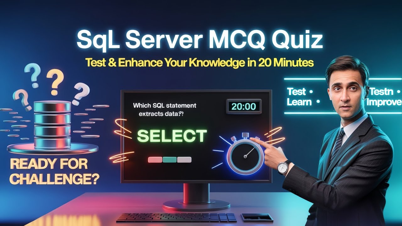💡 SQL Server MCQ Quiz | 🧠 Test & 🚀 Enhance Your Knowledge in 20 Minutes ...