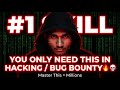 the #skill you need to develop for bughunting