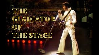 Elvis and his charisma (Part 6): The Gladiator Of The Stage