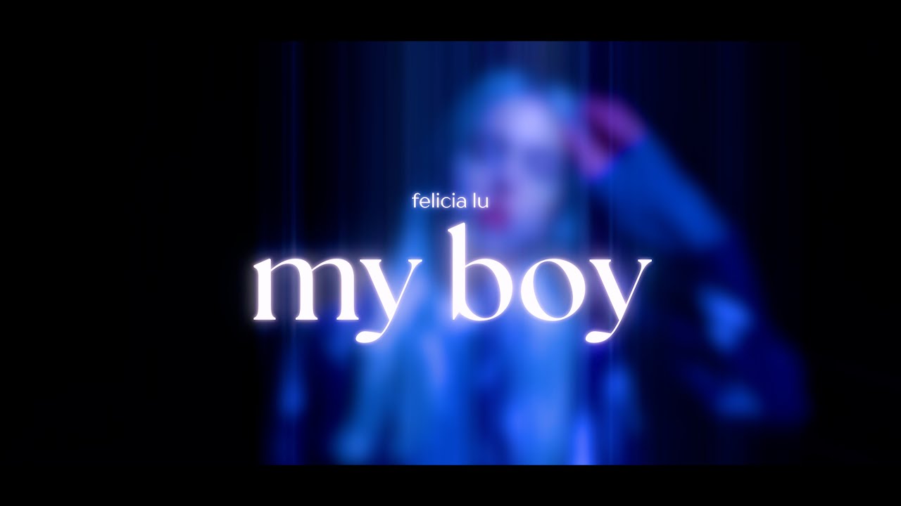 Watch Felicia Lu - My Boy (Official Visualizer) on YouTube Watch Felicia Lu - My Boy (Official Visualizer) on YouTube