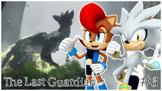 Sally and Silver Play The Last Guardian | Part 3 | Were Not Alone