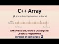 C++ Arrays | 💯Complete Explanation | Special Challenge for beginners and Earn Cash Prizes🏆