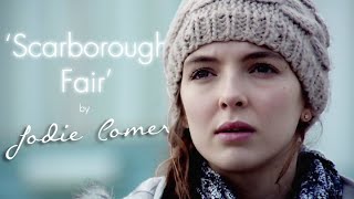 Jodie Comer singing 'Scarborough Fair' | Appreciation Video