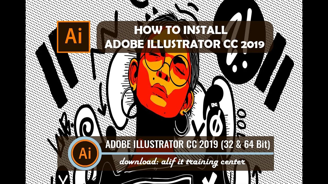 How to install Adobe Illustrator CC 2019 (Fully Updated) - YouTube
