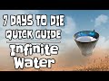 7 Days to Die - Quick Guide #12 [INFINITE WATER SOURCE]