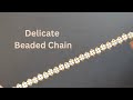 How to Make Beaded Chain Bracelet or Necklace Tutorial, Seed Bead Bracelet Making, Beading Tutorials