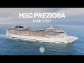 MSC Preziosa - Ship Visit (Full version)