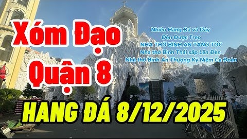 Noel 2025 -Tình hình xóm đạo đường Phạm Thế Hiển làm hang đá giáng sinh 8/12/2025- Đâu Đó Sai Gon