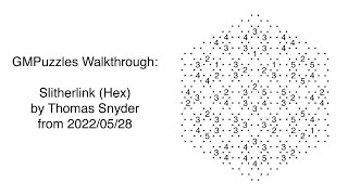 GMPuzzles - 2022/05/28 - Slitherlink (Hex) by Thomas Snyder