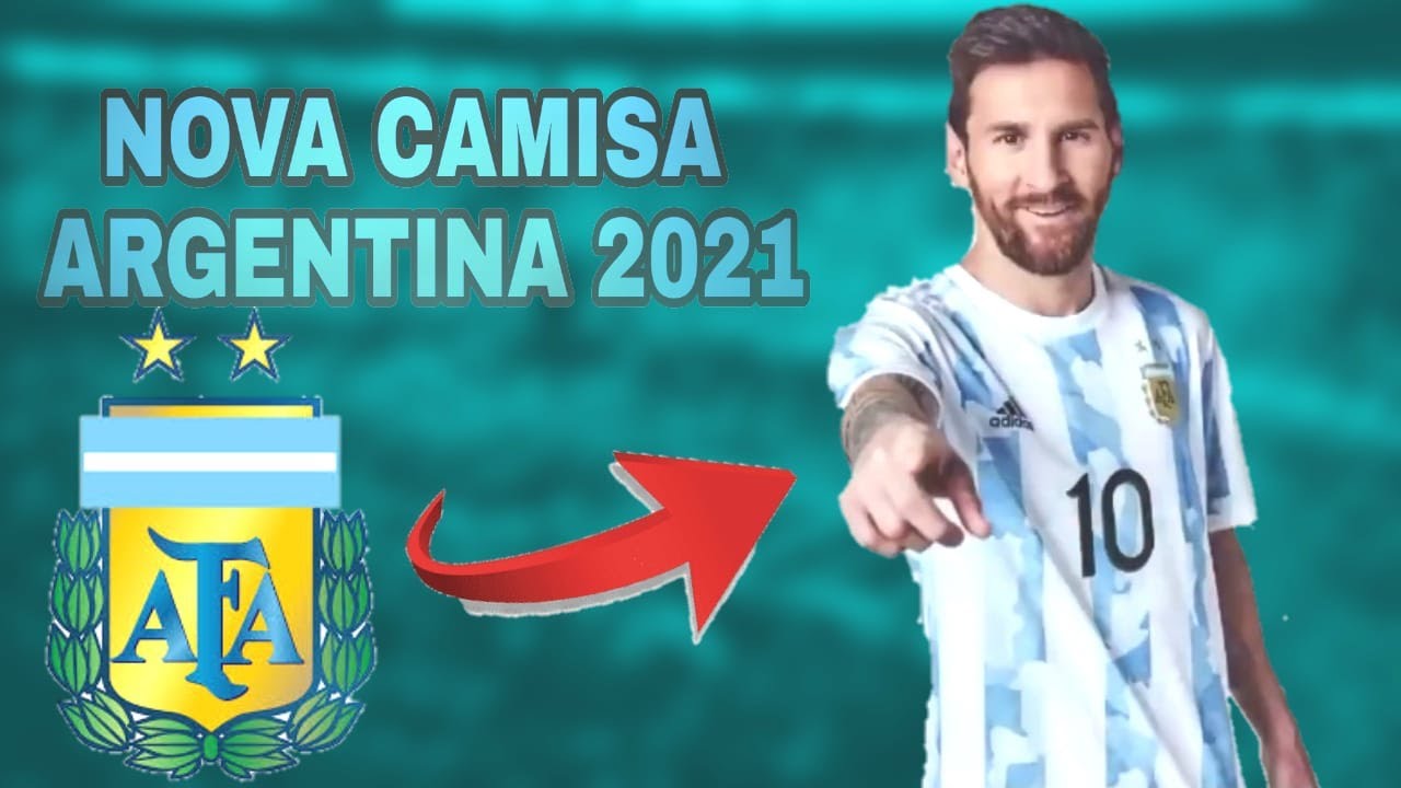 Nova Camisa da Argentina 2021 - YouTube
