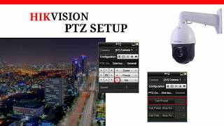 Hikvision Ptz Camera Setup Pattern Preset Patrol