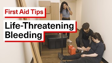How to Help Someone with Life-Threatening Bleeding | First Aid Tips