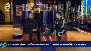 Fenerbahçe Bekonun Yardımcı Antrenörü David Garcia Ile 40