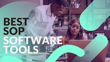 The Best SOP Software Tools for Streamlining Your Business Operations in 2025