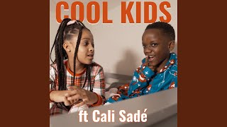 Cool Kids (feat. Cali Sade)