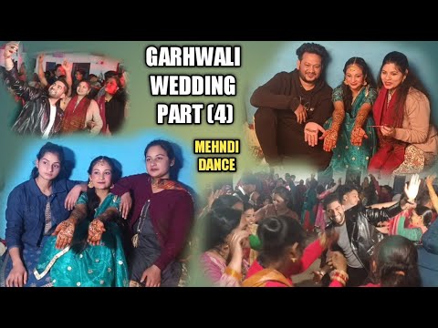 Garhwali Wedding Part (4) Mehndi Dance Mandan || Village Chakreda