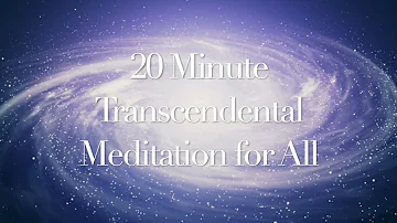 20 Minute Transcendental Meditation Music for All