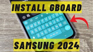 How to Install Google Keyboard (Gboard) 2024