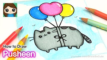 How to Draw Pusheen Floating in the Clouds with Balloons Easy