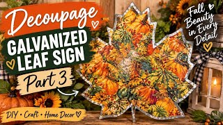    Hello, Beautiful Fall Decoupage is complete Part3🍁