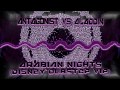 ANTAGONIST VS ALADDIN - ARABIAN NIGHTS (DISNEY DUBSTEP VIP) [FREE DOWNLOAD LINK]