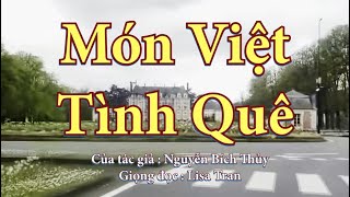 Món Việt Tình Quê. Tác giả: Nguyễn Bích Thủy. Truyện Rất Hay, rất hữu ích cho những người cao niên.