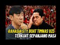 Kenapa STY bisa Ciptakan Timnas U-23 Terkuat Sepanjang Masa timnas Indonesia?