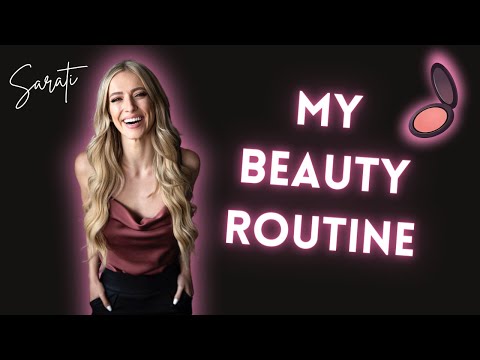 MY BEAUTY ROUTINE I SARATI