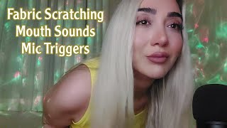 ASMR | Fast & Aggressive Mic Triggers , Fabric Scratching , Mouth Sounds