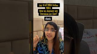 How to Answer any Question in MBA Class| 3 Communication Tips to Sound Smart in a Class| Day 11
