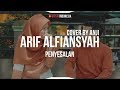 Arif Alfiansyah - Penyesalan | Cover By Anji (Unofficial Lyrics Video)