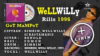 WELL WILLY - Got Mampet (Lirik)