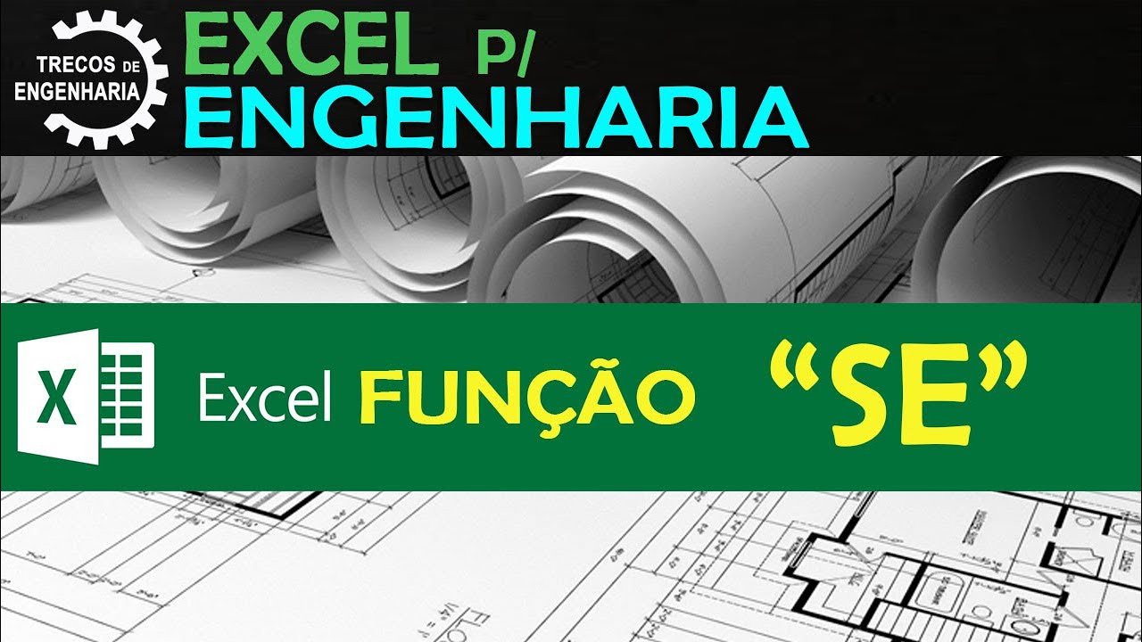 Função SE do Excel para Engenharia – Como usar a fórmula SE do Excel na ...