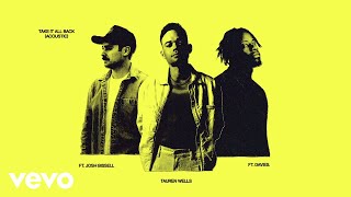 Download Lagu Tauren Wells - Take It All Back (feat. Josh Bissell \u0026 Davies) (Official Acoustic Audio) MP3