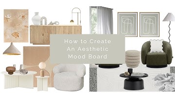 How To Create an Aesthetic Mood Board | Style Sourcebook