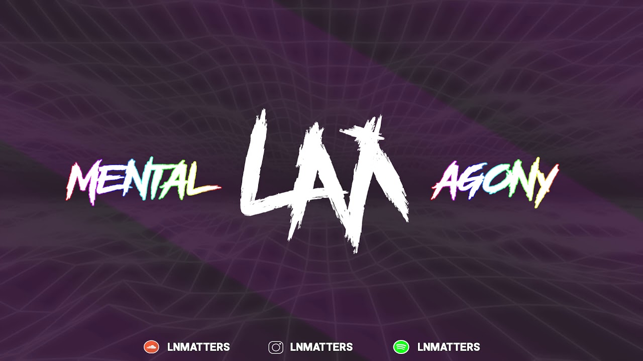 LNMatters - Mental Agony (Experimental Dubstep)