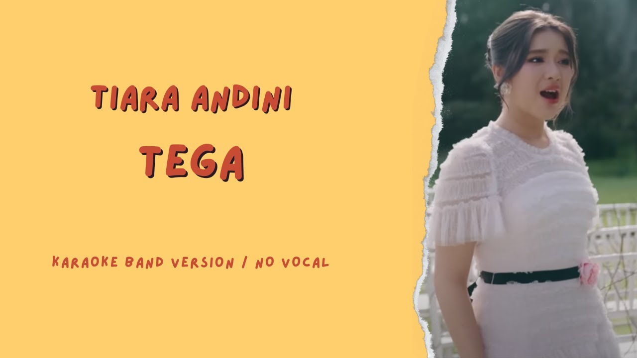 TIARA ANDINI - Tega || Karaoke Band Version / No Vocal - YouTube