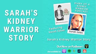 Sarah's Kidney Warrior Story: Diary of a Kidney Warrior Episode 27