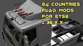 24 Countries Flag Mod for ETS 2 1.36.X.X
