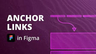 Figma Tutorial: How to create Anchor Links