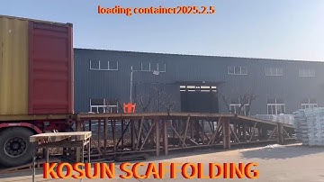 2025.2.5 LOADING CONTAINER-STEEL PROP Hunan Kosun Scaffold